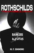 The Invisible Crown: Rothchilds - From Bankers to Kings