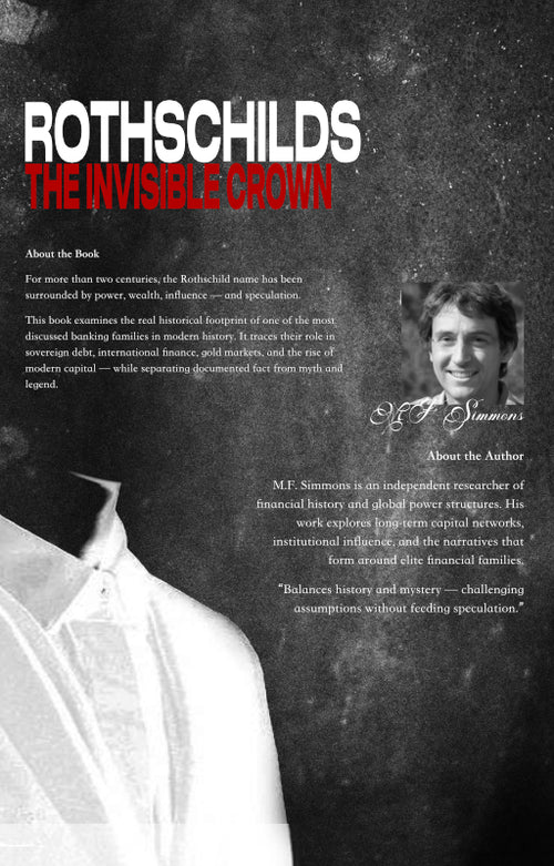 The Invisible Crown: Rothchilds - From Bankers to Kings